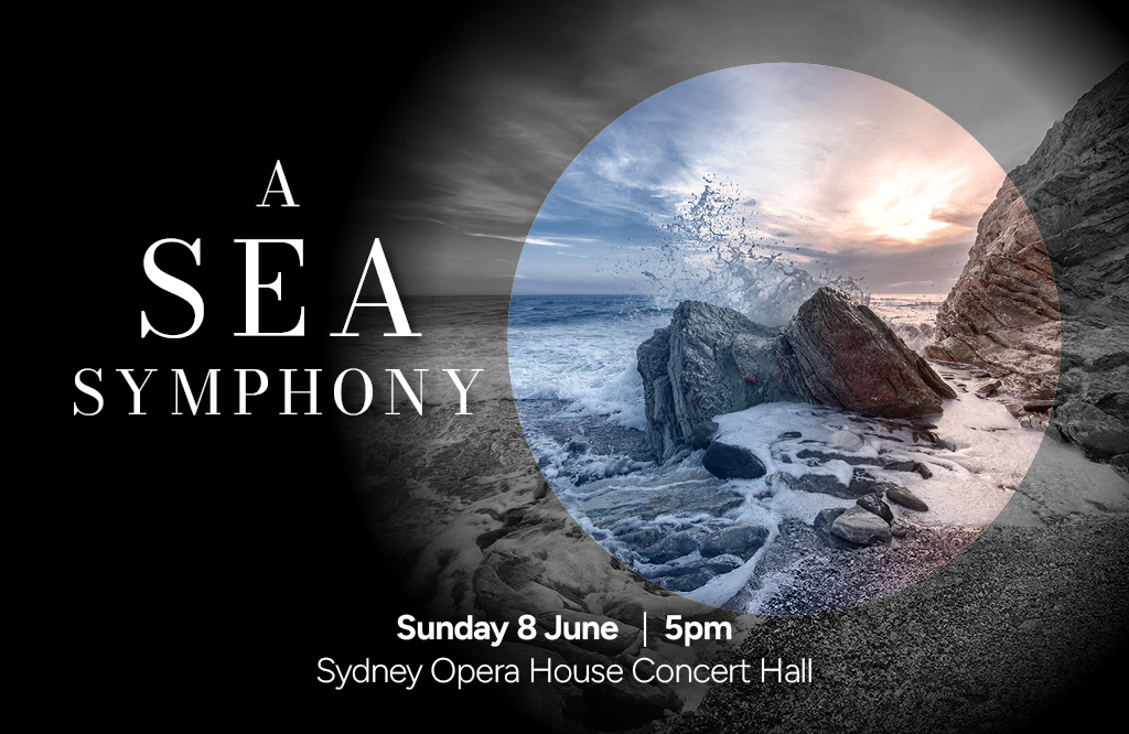 Sydney Philharmonia Choirs - A Sea Symphony